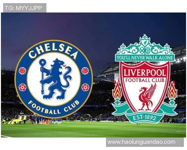 利物浦与切尔西对决主裁判分析及比赛影响探讨 利物浦与切尔西对决主裁判分析及比赛影响探讨
