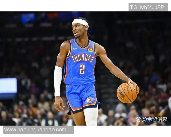 谢伊吉尔杰斯亚历山大如何引领雷霆队重返NBA巅峰之路 谢伊吉尔杰斯亚历山大如何引领雷霆队重返NBA巅峰之路