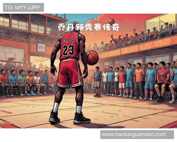 乔丹传奇生涯回顾：从篮球之神到全球偶像的崛起与影响