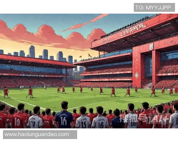 欧冠经典对决拜仁慕尼黑迎战利物浦决战欧洲之巅